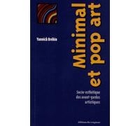 Minimal Et Pop Art - Socio-Esthétique Des Avant-Gardes Artistiques