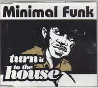 Minimal Funk - Turn It to The House [Import]