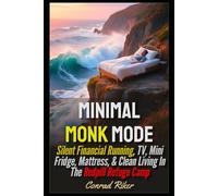 Minimal Monk Mode: Silent Financial Running, TV, Mini Fridge, Mattress, & Clean Living In The Redpill Refuge Camp
