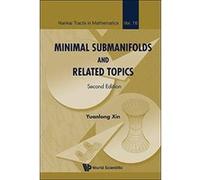 Minimal Submanifolds And Related Topics (Second Edition): 16 (Nankai Tracts in Mathematics) - [Version Originale] Inconnu (Auteur)