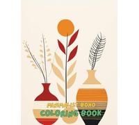 Minimalist Boho Coloring Book for Adults: 100+ Modern, Aesthetic & Relaxing Bohemian Designs for Stress Relief & Mindfulness | Large 8.5x11 Coloring Pages Featuring Flowers, Patterns & Abstract Art