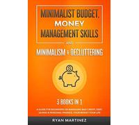 Minimalist Budget, Money Management Skills And Minimalism & Decluttering