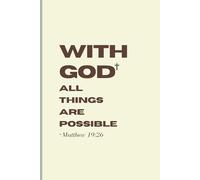 Minimalist Prayer Journal for Women: 120 Days of Guided Faith, Reflection & Gratitude: With God all things are possible