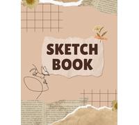 Minimalist Sketchbook: 120 Blank Pages for Creative Simplicity | Clean and Modern Design
