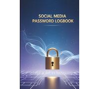 Minimalist Social Media Password Logbook: 160 Pages of Clean & Simple Layouts for Secure Account Management - Modern Cyber Security Notebook