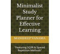 Minimalist Study Planner for Effective Learning: "Featuring SQ3R & Spaced Repetition Methods"