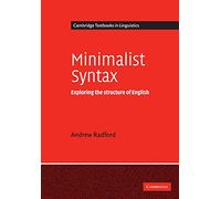 Minimalist Syntax: Exploring the Structure of English