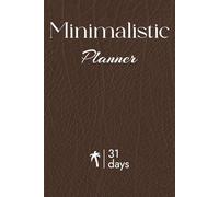 Minimalistic Planner | 31-Day Organizer: "Streamline Your Day, Simplify Your Life"