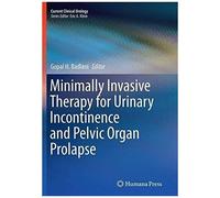 Minimally Invasive Therapy For Urinary Incontinence And Pelvic Organ Prolapse