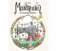 Minimania Volume 1 - Coloring Book with little cute Wonder Worlds