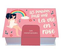 Minimaniak 365 pensées pour voir la vie en rose - N&D