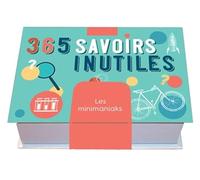 Minimaniak – 365 savoirs inutiles, mini calendrier – Éditions 365