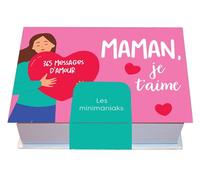 Minimaniak Maman, je t'aime : 365 messages d'amour - Collectif - Editions 365 - broché - Ephéméride