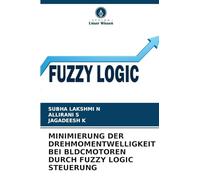 MINIMIERUNG DER DREHMOMENTWELLIGKEIT BEI BLDCMOTOREN DURCH FUZZY LOGIC STEUERUNG