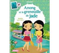 Minimiki - Anong et la grenouille de jade - Tome 37 - nouvelle édition Nadja (Auteur), Julie Camel (Illustration)