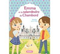 Minimiki - Emma et la salamandre de Chambord - Tome 30 Nadja (Auteur), Julie Camel (Illustration)