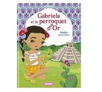 Minimiki - Gabriela et le perroquet d'Or - Tome 23 Nadja (Auteur), Julie Camel (Illustration)