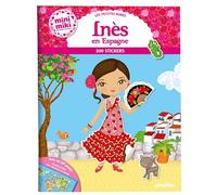 Minimiki - Les petites robes d'Inès en Espagne - Stickers 300 stickers - Julie Camel - Play Bac Eds - cartonné - Document jeunesse dès 6 ans