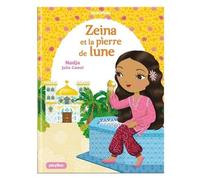 Nadja – Minimiki : Zeina et la pierre de lune – Roman junior dès 9 ans – Tome 9 – Cartonné