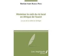 Minimiser le coût du riz local en Afrique de l'Ouest Ronize Ivan Ramos Pires (Auteur)