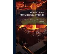 Mining And Metallurgy, Issue 87