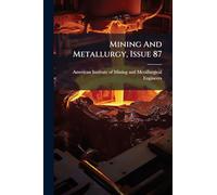 Mining And Metallurgy, Issue 87