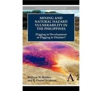 Mining and Natural Hazard Vulnerability in the Philippines by William N. HoldenR. Daniel Jacobson William N. Holden R. Daniel Jacobson (Auteur)
