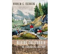 Mining California: An Ecological History