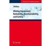 Mining Equipment Reliability, Maintainability, And Safety