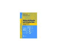 Mining Multimedia And Complex Data