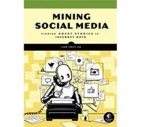Mining Social Media by Lam Thuy Vo Lam Thuy Vo (Auteur)