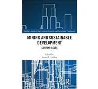 Mining & Sustainable Development Sumit K Univeristy Of South Australia Business School Lodhia, Australia (Auteur)