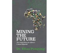 Mining the Future: The Global Race for Africa's Critical Minerals