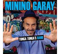 Minino Garay - Fernando Huergo - Christophe Lampidecchia - Tunga Tunga'S Band