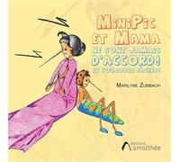 MiniPic et Mama ne sont JAMAIS d'accord ! Et TOUJOURS fâchés ! - Marilyne Zumbach - Amalthee - broché - Contes et légendes jeunesse