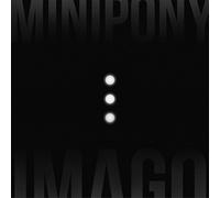 Minipony - Imago [Import]