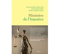 Ministère de l'injustice - Jean-Michel Décugis - Grasset - broché - Essai