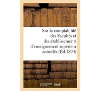 Ministère De L'instruction Publique - Règlement Et Instruction Sur La Comptabilité Des Facultés