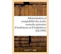 Ministère de l'instruction publique. Règlement et instruction sur l'administration Collectif (Auteur)