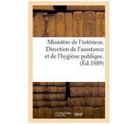 Ministère De L'intérieur - Direction De L'assistance Et De L'hygiène Publique - Bureau De