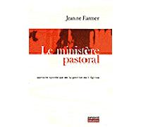 Ministère pastoral, approche systémique de la gestion de l'église - J. Farmer - Empreinte Temps Present - broché - Essai