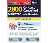 Ministero della Giustizia | Concorso per 2800 Cancellieri | il tutto quiz con commento 2025 | Basati su precedenti sessioni di prove d’esame