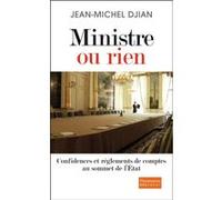 Jean-Michel Djian – Ministre ou rien – Flammarion