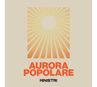 Ministri - Aurora Popolare