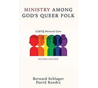 Ministry Among God's Queer Folk, Second Edition
