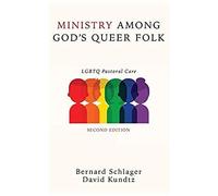 Ministry Among God's Queer Folk, Second Edition