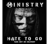 Ministry Hate to Go: Take Out Or Delivery (CD) Album (PRESALE 30/10/2026)