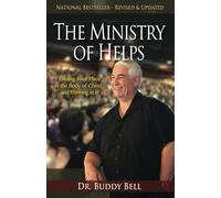 Ministry of Helps Handbook, Revised and Updated: How to be Totally Effective Serving in the Local Church