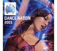 Ministry of Sound: Dance Nation 2003 by EMI Import