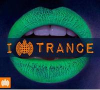 Various Artists - Ministry of Sound: I Love Trance